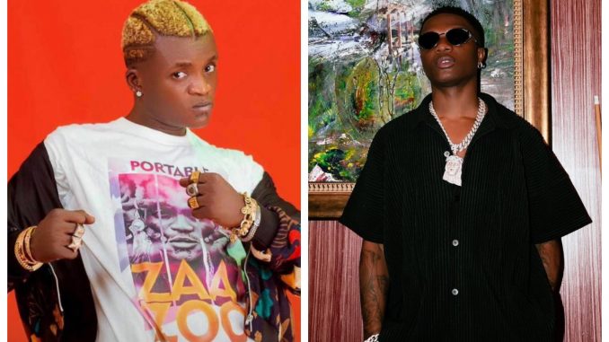 I will be bigger than Wizkid” Portable brags I will be bigger than Wizkid” Portable brags